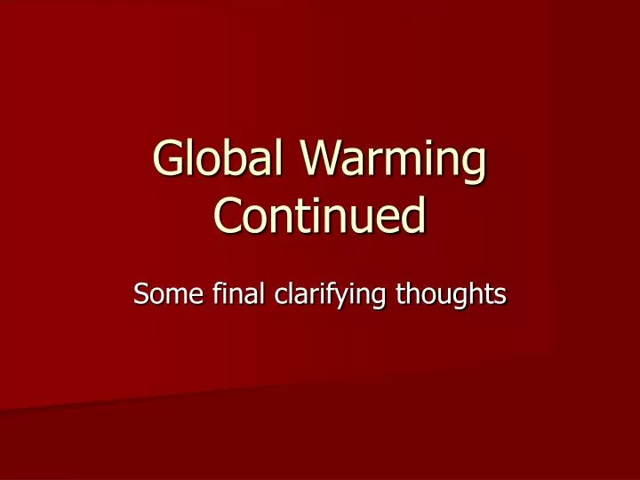 global warming continued