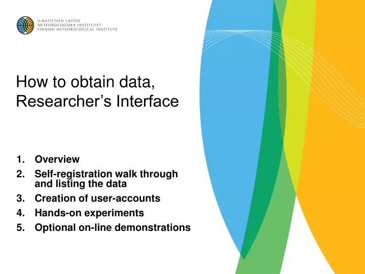 how to obtain data researcher s interface