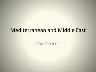 Mediterranean and Middle East