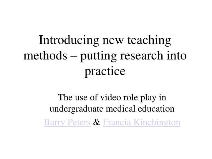 introducing new teaching methods putting research into practice