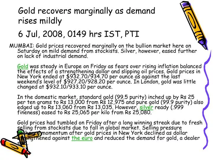 gold recovers marginally as demand rises mildly 6 jul 2008 0149 hrs ist pti