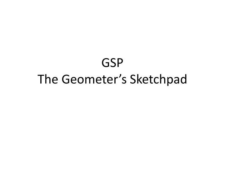 gsp the geometer s s ketchpad