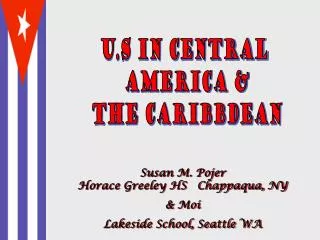 U.S in central America &amp; The Caribbdean