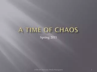 A Time of Chaos
