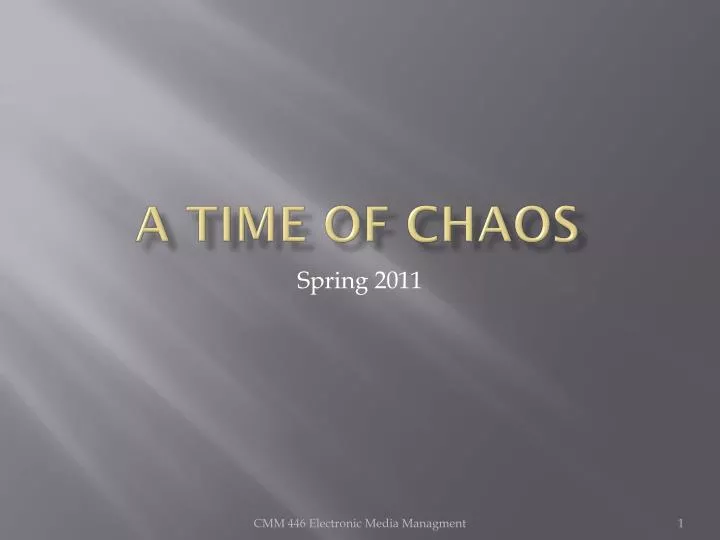 a time of chaos