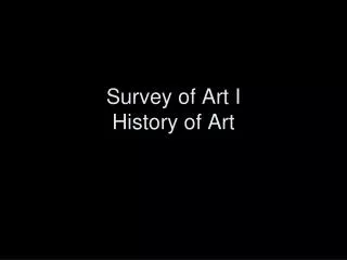Survey of Art I History of Art