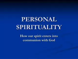 PERSONAL SPIRITUALITY