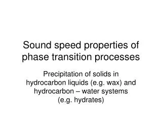 Sound speed properties of phase transition processes