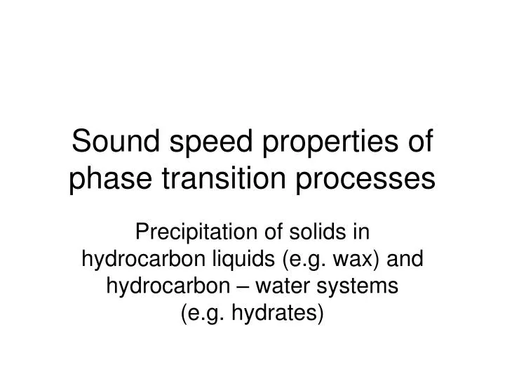 sound speed properties of phase transition processes