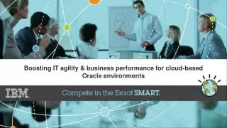 Boosting IT agility &amp; business performance for cloud-based Oracle environments