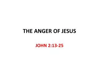 THE ANGER OF JESUS