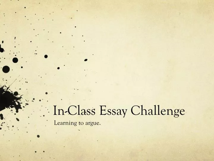 in class essay challenge