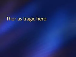 Thor as tragic hero