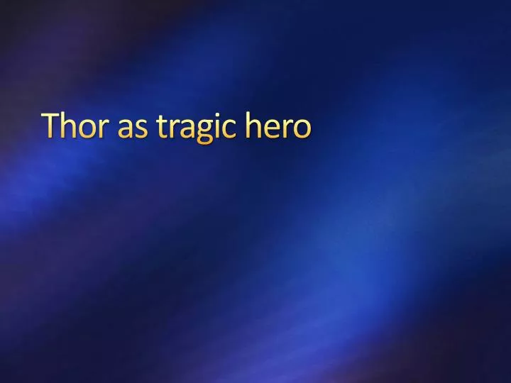 thor as tragic hero