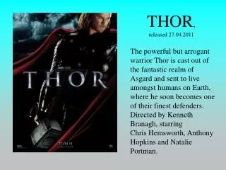 THOR , released 27.04.2011