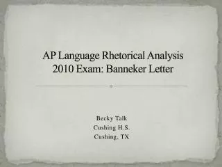AP Language Rhetorical Analysis 2010 Exam: Banneker Letter