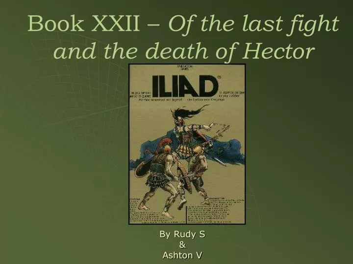 book xxii of the last fight and the death of hector
