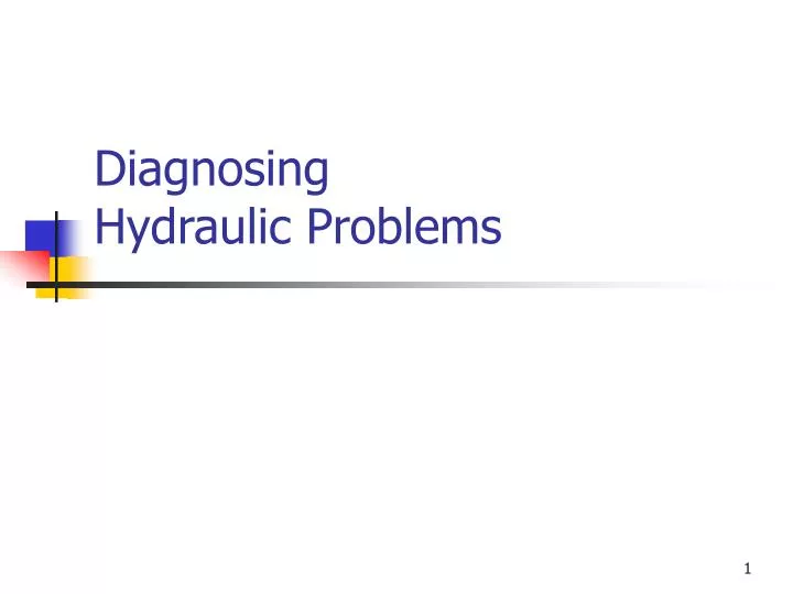 diagnosing hydraulic problems