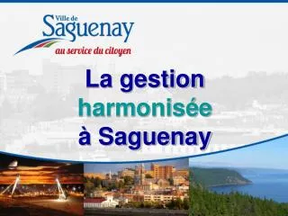 la gestion harmonis e saguenay