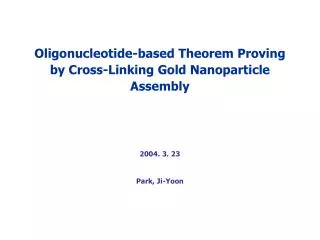 Oligonucleotide-based Theorem Proving by Cross-Linking Gold Nanoparticle Assembly
