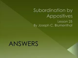 Subordination by Appositives