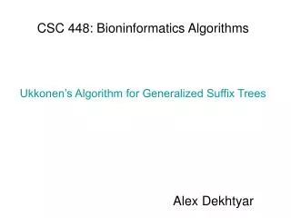 CSC 448: Bioninformatics Algorithms