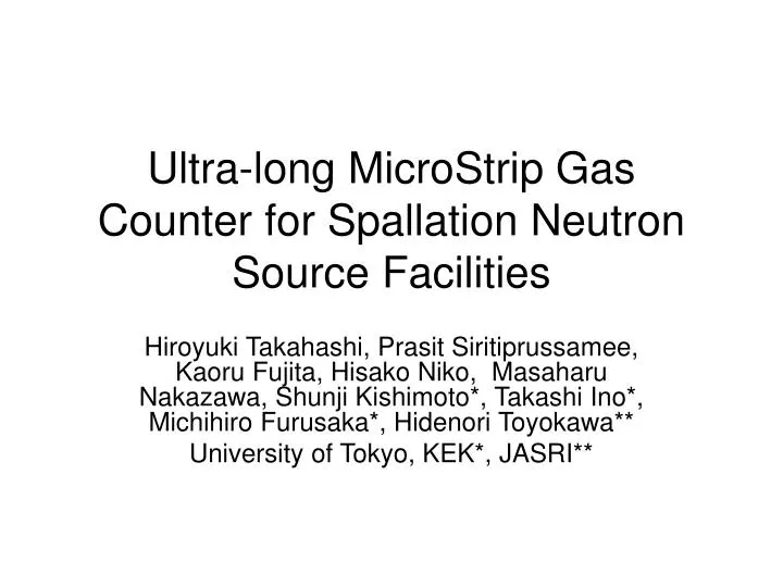 ultra long microstrip gas counter for spallation neutron source facilities