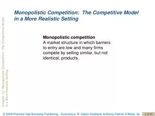 Monopolistic Competition: The Competitive Model in a More Realistic Setting