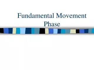 Fundamental Movement Phase