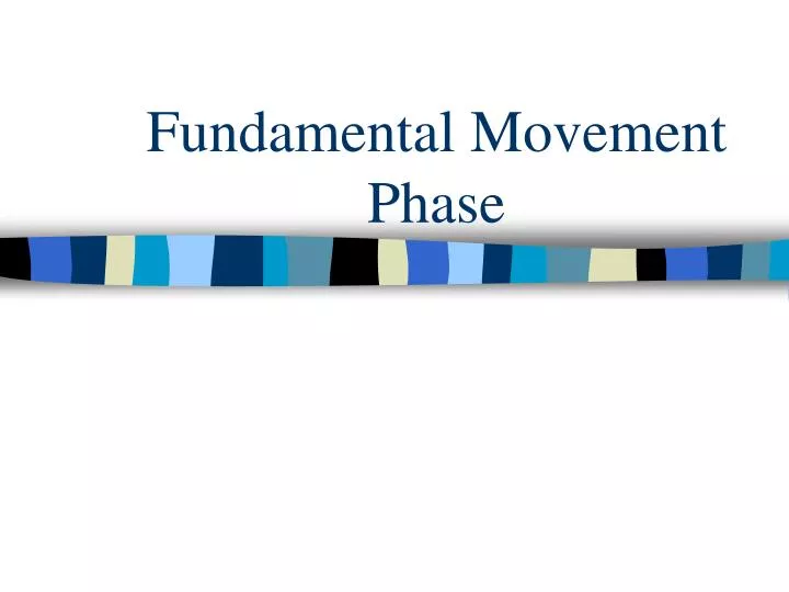fundamental movement phase