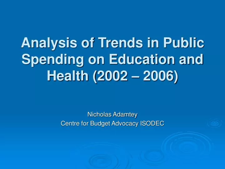 analysis of trends in public spending on education and health 2002 2006
