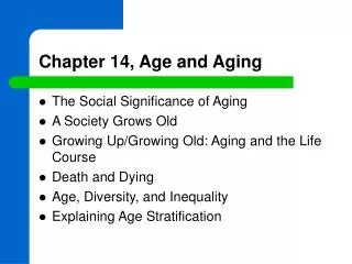 Chapter 14, Age and Aging