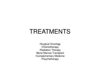 TREATMENTS