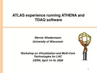 ATLAS experience running ATHENA and TDAQ software