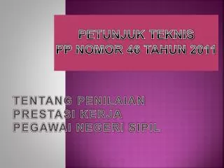 petunjuk teknis pp nomor 46 tahun 2011
