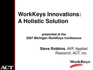 WorkKeys Innovations: A Holistic Solution