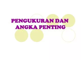 pengukuran dan angka penting