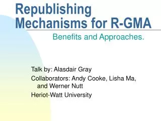 Republishing Mechanisms for R-GMA