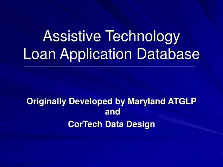 assistive technology loan application database