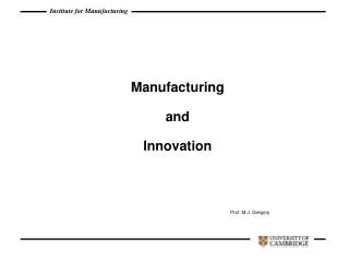 Manufacturing and Innovation
