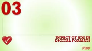 IMPACT OF ADS IN DIGITAL FORMATS