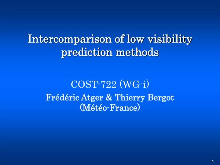 intercomparison of low visibility prediction methods