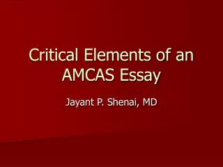 Critical Elements of an AMCAS Essay