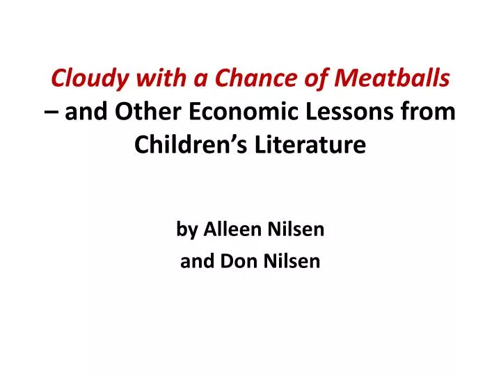 cloudy with a chance of meatballs and other economic lessons from children s literature
