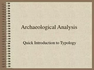 Archaeological Analysis
