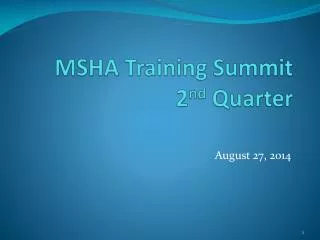 MSHA Training Summit 2 nd Quarter