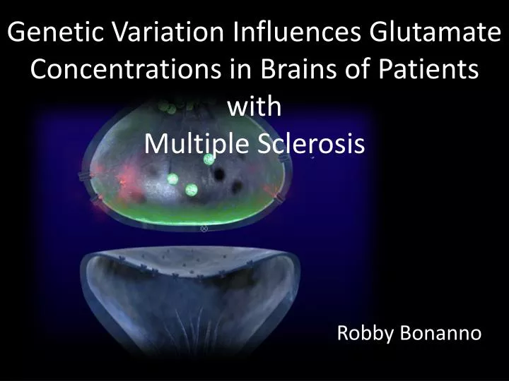 genetic variation influences glutamate concentrations in brains of patients with multiple sclerosis