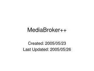 MediaBroker++