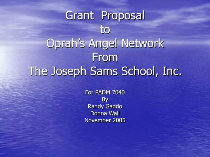 grant proposal to oprah s angel network from the joseph sams school inc