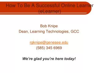 How To Be A Successful Online Learner (eLearner)
